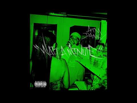 ATM Danny - "Wait A Minute" OFFICIAL VERSION