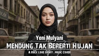 Download lagu Mendung Tak Berarti Hujan - Deddy Dores | Rock Version (Cover By Yeni) mp3