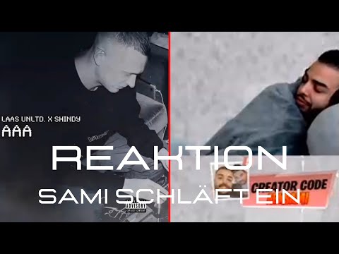 SAMI reagiert auf LAAS UNLTD FEAT. SHINDY - AAA l SAMI SCHLÄFT WIEDER EIN😂😂 🤣 🤣