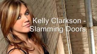 Kelly Clarkson - Slamming Doors