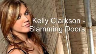 Kelly Clarkson - Slamming Doors