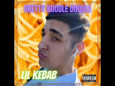 Sketty Noodle Doodle - lil Kebab