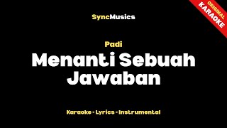 Download lagu Padi - Menanti Sebuah Jawaban | Karaoke - Lirik - Instrumental mp3