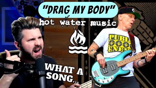 Where have HOT WATER MUSIC been my whole life? Bass Teacher REACTS to &quot;Drag My Body&quot;