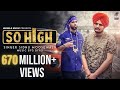 So High | Official Music Video | Sidhu MooseWala ft. BYG BYRD | Humble Music