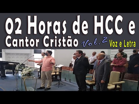 2h de hinos do HCC e Cantor Cristão - Os melhores