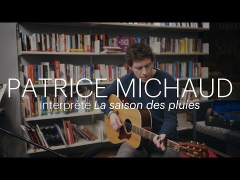 L'histoire d'une chanson | Patrice Michaud