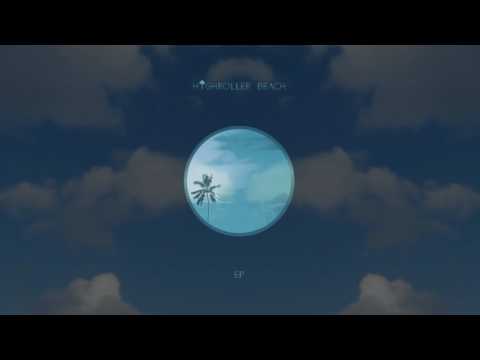 HIGHROLLERBEACH - อยากจะรู้ (Wanna Know)