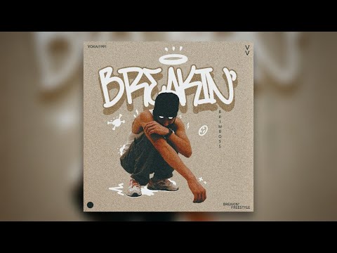 Brimboss - BREAKIN' (Freestyle)