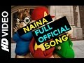 Naina Official CHIPMUNK SONG| Hunterrr | Gulshan Devaiah, Radhika Apte & Sai Tamhankar