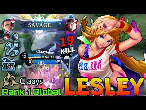 SAVAGE! 19 Kills Lesley Deadly Marksman! - Top 1 Global Lesley by Claays - Mobile Legends