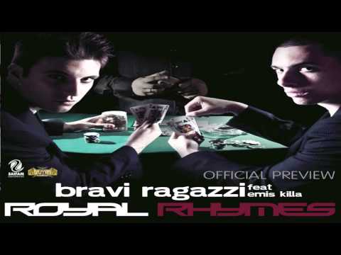 Royal Rhymes Feat. Emis Killa "Bravi Ragazzi" (Official Preview)