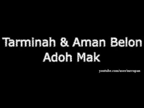 Tarminah & Aman Belon - Adoh Mak