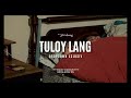 DropDown Xclusiv - Tuloy Lang (Official Music Video)