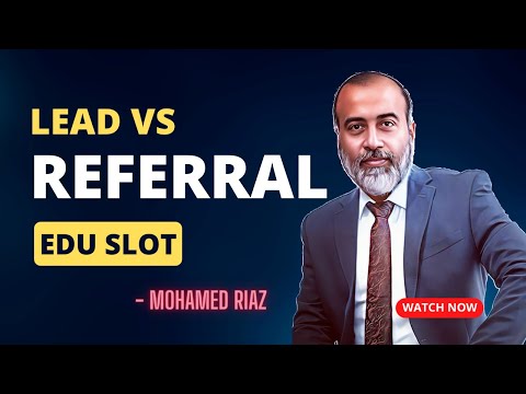 Lead Vs Referral Edu Slot in Tamil - Mohamed Riaz