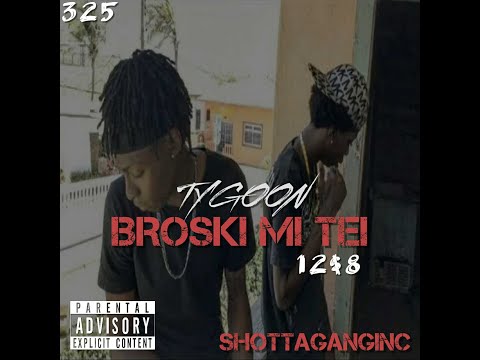 Ty Goon - BROSKI Mi TEI ( official Video 12Sinta8)