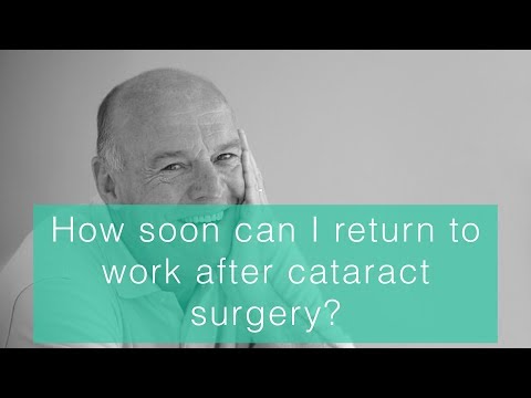 How soon can I return to work after cataract surgery?