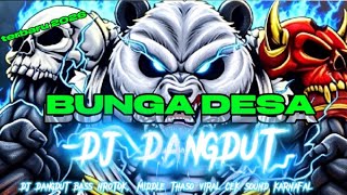 Download lagu DJ DANGDUT BUNGA DESA, BASS NROTOK mp3