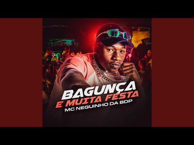 Download  Bagunça e muita festa - Mc Neguinho BDP