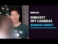 Spy cameras discovered in bathrooms of Australia's Bangkok embassy | ABC News