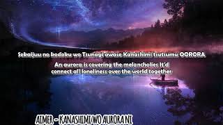 AIMER - Kanashimi Wo Aurora Ni &quot;Send Melancholies Towards Aurora&quot; [English Subtitle]