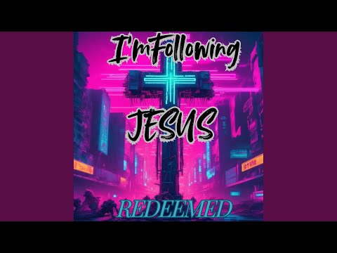 Im Following Jesus