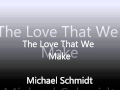 The Love That We Make