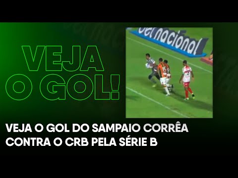 Veja o gol de empate do Sampaio Corrêa contra o CRB