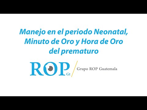 Manejo en el periodo Neonatal, Minuto de Oro y Hora de Oro del prematuro
