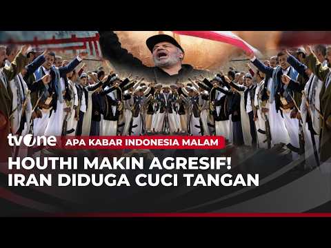 Hajar Arab Saudi, Houthi Unjuk Eksistensi, Iran "Cuci Tangan"? | AKIM tvOne