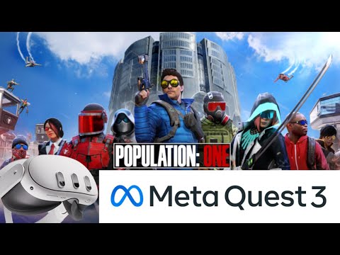 POPULATION: ONE – Meta Quest 3 VR Gameplay | Immersive Battle Royale