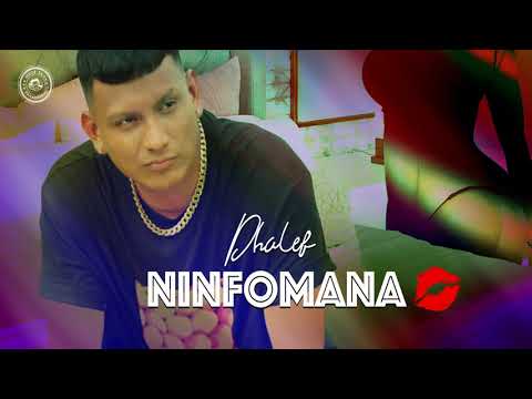 Dhalef - Ninfómana (Audio)