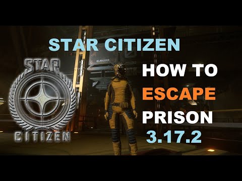 Star Citizen - How to Escape Prison 3.17.2 | New Player Guide