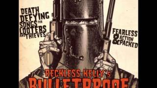 Reckless Kelly &quot;Bulletproof&quot;,2008.Track 03:&quot;Love in Her Eyes&quot;