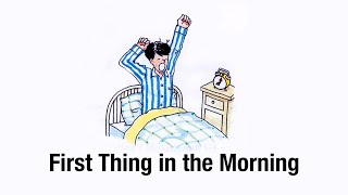1. First Thing in the Morning | English for Everyday Activities