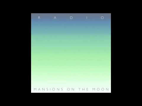 Mansions on the Moon - Radio