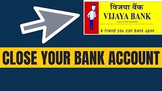 How to close vijaya bank account online