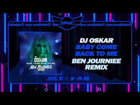 DNZF1393 // DJ OSKAR - BABY COME TO ME BEN JOURNIEE REMIX (Official Video DNZ Records)