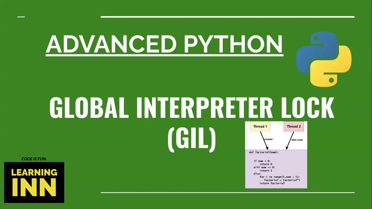 Global Interpreter Lock (GIL) in Python | Multi threading in Python | Advanced Python | Learning INN
