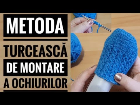 Ciorapi tricotati de la vîrf. Metoda turcească de montare a ochiurilor.