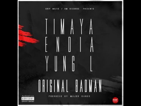 Timaya ft. Endia & Yung L - BadMan [Audio]