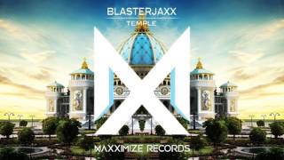 Blasterjaxx - Temple (Radio Edit)