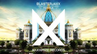 Blasterjaxx - Temple (Radio Edit)
