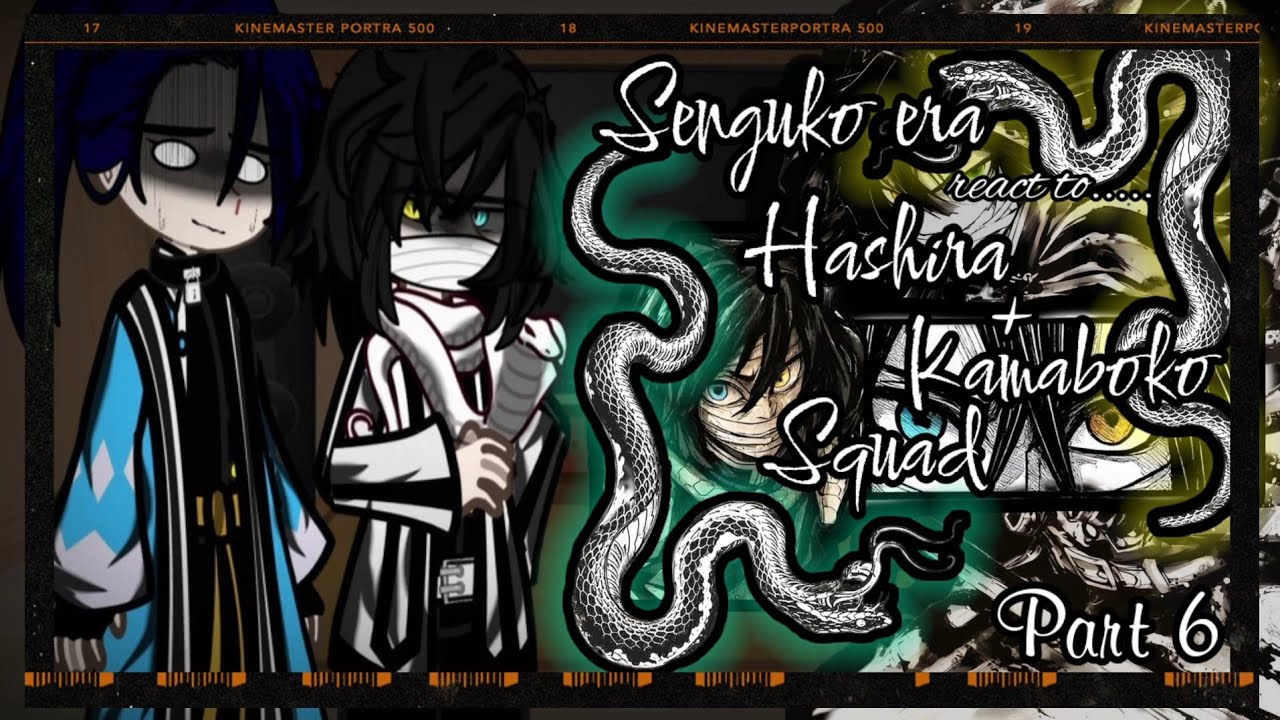 ☀️🌙||Sengoku era react to Hashira + Kamaboko Squad||🌙☀️ [6/?] (Iguro Obanai) (REMAKE) 