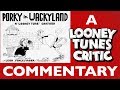 Porky In Wackyland Looney Tunes Critic Commentary