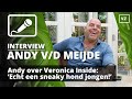 Andy over streek bij Veronica Inside: 'Ik krijg er rillingen van man!'