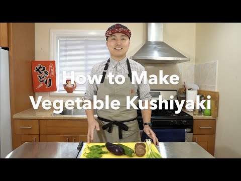 How to Make Vegetable Kushiyaki - Making Yakitori at Home Series
