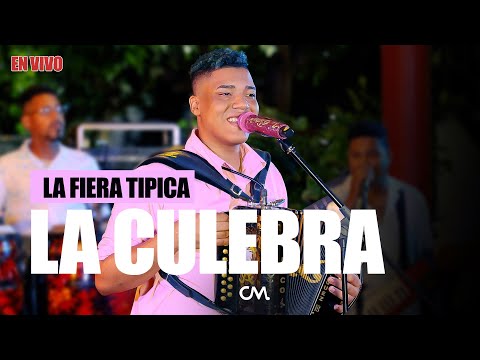 La Fiera Típica - La Culebra (EN VIVO)