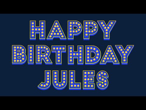 Happy Birthday Jules