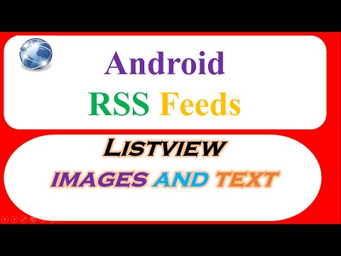 Android RSS Feeds XML Ep.06 : ListView - Parse Show Images and Text [XmlPullParser]